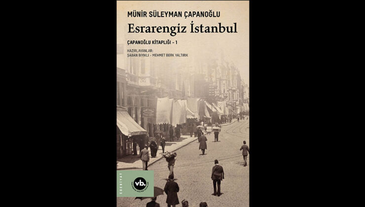 Bir dönemin yeraltı dünyası ve kahramanları “Esrarengiz İstanbul” kitabında